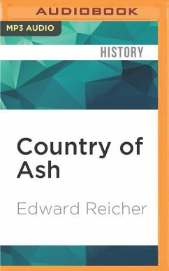 Country of Ash: A Jewish Doctor in Poland, 1939-1945 - Reicher, Edward