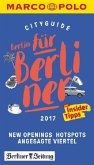 MARCO POLO Cityguide Berlin für Berliner 2017