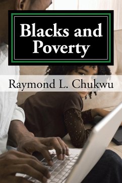 Blacks and Poverty - Chukwu, Raymond L.