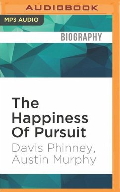 The Happiness of Pursuit: A Father's Love, a Son's Courage and Life's Steepest Climb - Phinney, Davis; Murphy, Austin