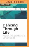 Dancing Through Life: Lessons Learned on and Off the Dance Floor