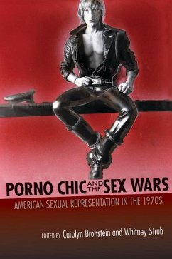 Porno Chic and the Sex Wars: American Sexual Representation in the 1970s