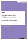 Quantitative Chemie sowie Gleichgewichtsreaktionen Quantitative Chemie sowie Gleichgewichtsreaktionen