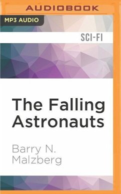 The Falling Astronauts - Malzberg, Barry N.