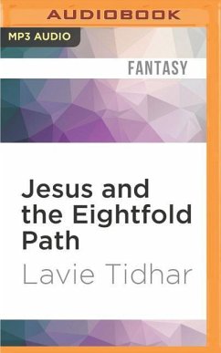 Jesus and the Eightfold Path - Tidhar, Lavie