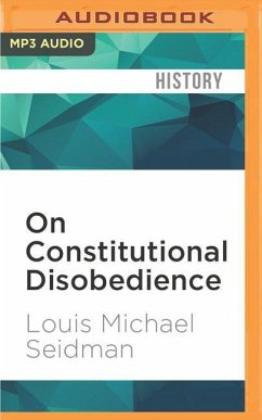 On Constitutional Disobedience - Seidman, Louis Michael