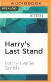 Harry's Last Stand: How the World My Generation Built Is Falling Down, and What We Can Do to Save It