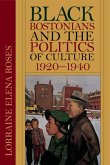 Black Bostonians and the Politics of Culture, 1920-1940