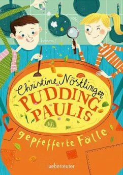 Pudding-Paulis gepfefferte Fälle - Nöstlinger, Christine