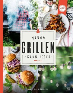 Vegan grillen kann jeder - Horn, Nadine;Mayer, Jörg