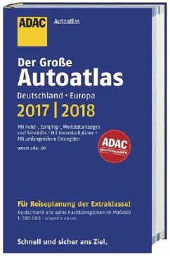 Großer ADAC Autoatlas 2017/2018, Deutschland 1:300 000, Europa 1:750 000