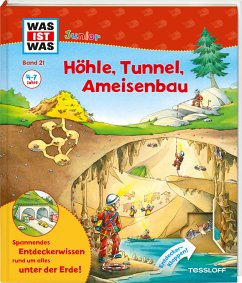 Höhle, Tunnel, Ameisenbau / Was ist was junior Bd.21 - Braun, Christina;Herrmann, Heike