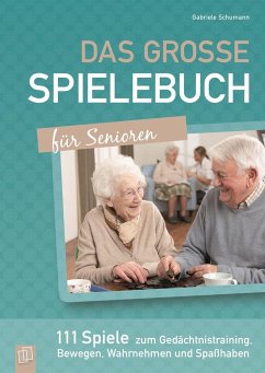 Das große Spielebuch für Senioren - Schumann, Gabriele
