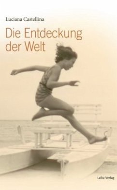 Die Entdeckung der Welt - Castellina, Luciana