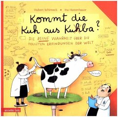 Kommt die Kuh aus Ku(h)ba? - Schirneck, Hubert