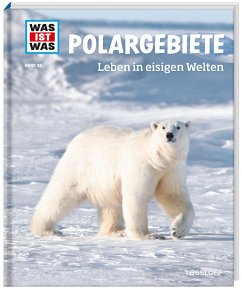 Polargebiete. Leben in eisigen Welten / Was ist was Bd.36 - Baur, Manfred
