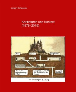 Karikaturen und Kontext (1878-2015) - Scheuerer, Jürgen