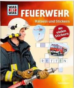 WAS IST WAS Rätseln und Stickern: Feuerwehr - Kunze, Anja