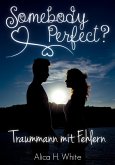 Somebody Perfect? (eBook, ePUB)