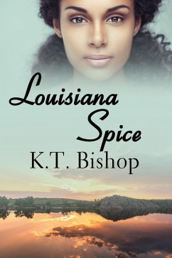 Louisiana Spice (eBook, ePUB) - Bishop, Kt