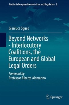 Beyond Networks - Interlocutory Coalitions, the European and Global Legal Orders (eBook, PDF) - Sgueo, Gianluca