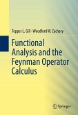 Functional Analysis and the Feynman Operator Calculus (eBook, PDF)