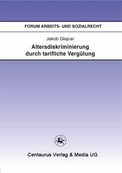 Altersdiskriminierung durch tarifliche Vergütung (eBook, PDF) - Glajcar, Jakob