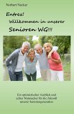 Entrez! Willkommen in unserer Senioren WG! (eBook, ePUB)