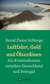 Luftfahrt, Gold und Ölsardinen (eBook, ePUB)