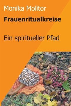 Frauenritualkreise (eBook, ePUB) - Molitor, Monika