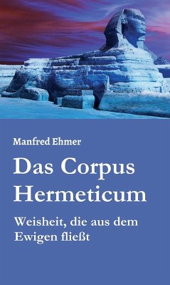 Das Corpus Hermeticum (eBook, ePUB) - Ehmer, Manfred