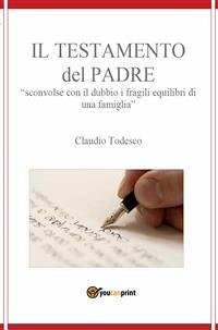 Il testamento del padre (eBook, ePUB) - Todesco, Claudio