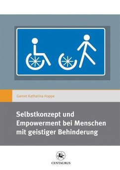 Selbstkonzept und Empowerment bei Menschen mit geistiger Behinderung (eBook, PDF) - Hoppe, Garnet Katharina