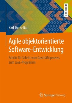 Agile objektorientierte Software-Entwicklung (eBook, PDF) - Rau, Karl-Heinz