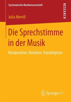 Die Sprechstimme in der Musik (eBook, PDF) - Merrill, Julia