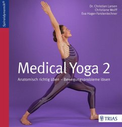 Medical Yoga 2 (eBook, PDF) - Larsen, Christian; Wolff, Christiane; Hager-Forstenlechner, Eva