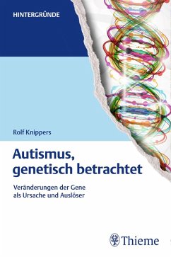 Autismus, genetisch betrachtet (eBook, PDF) - Knippers, Rolf