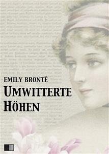 Umwitterte Höhen (eBook, ePUB) - Brontë, Emily