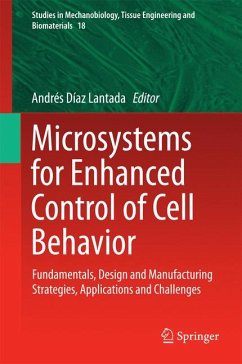 Microsystems for Enhanced Control of Cell Behavior (eBook, PDF)