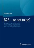 B2B - or not to be? (eBook, PDF)
