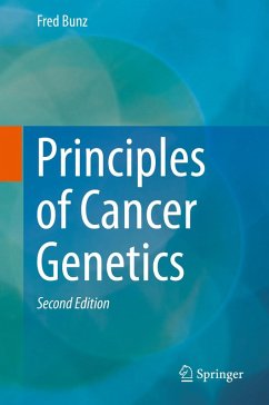 Principles of Cancer Genetics (eBook, PDF) - Bunz, Fred