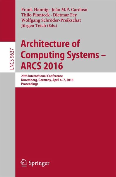 Architecture of Computing Systems -- ARCS 2016 (eBook, PDF) Architecture of Computing Systems -- ARCS 2016 (eBook, PDF)