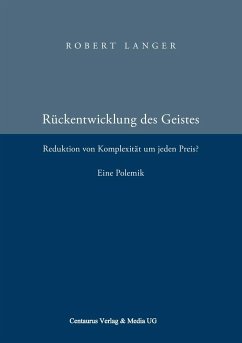 Die Rückentwicklung des Geistes (eBook, PDF) - Langer, Robert
