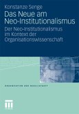 Das Neue am Neo-Institutionalismus (eBook, PDF)