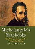 Michelangelo's Notebooks (eBook, ePUB) Michelangelo's Notebooks (eBook, ePUB)
