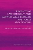 Promoting Law Student and Lawyer Well-Being in Australia and Beyond (eBook, ePUB)
