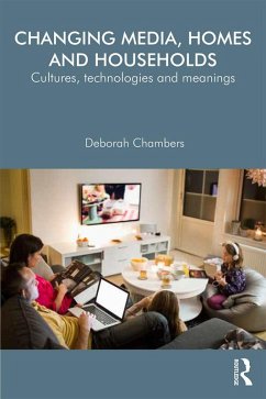 Changing Media, Homes and Households (eBook, ePUB) - Chambers, Deborah