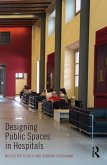 Designing Public Spaces in Hospitals (eBook, PDF)