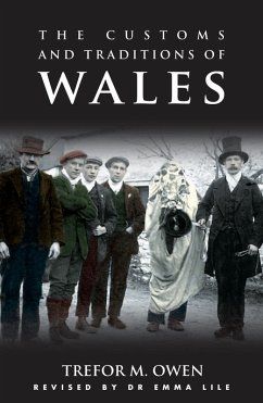 The Customs and Traditions of Wales (eBook, ePUB) - Owen, Trefor M.