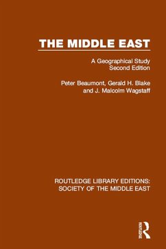 The Middle East (eBook, ePUB) - Beaumont, Peter; Blake, Gerald; Wagstaff, J. Malcolm